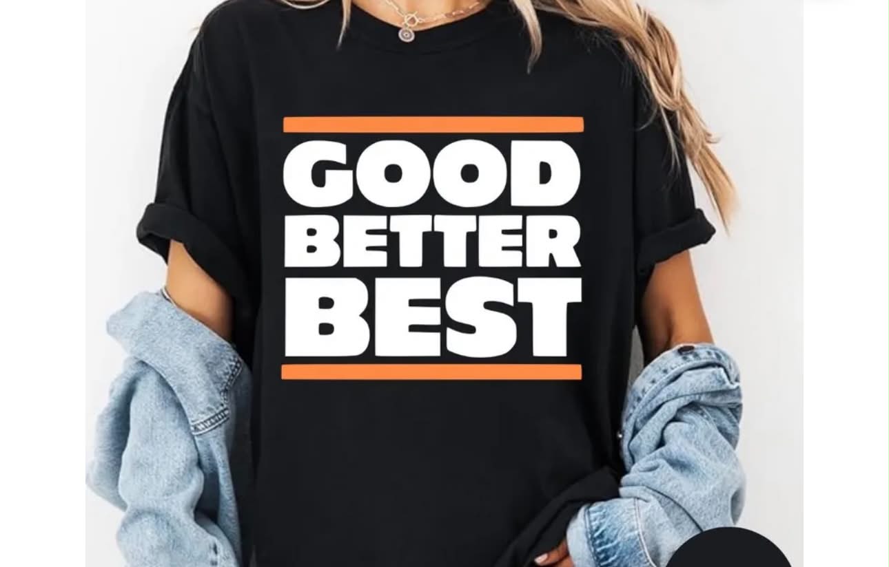 Good, Better, Best Gildan Top