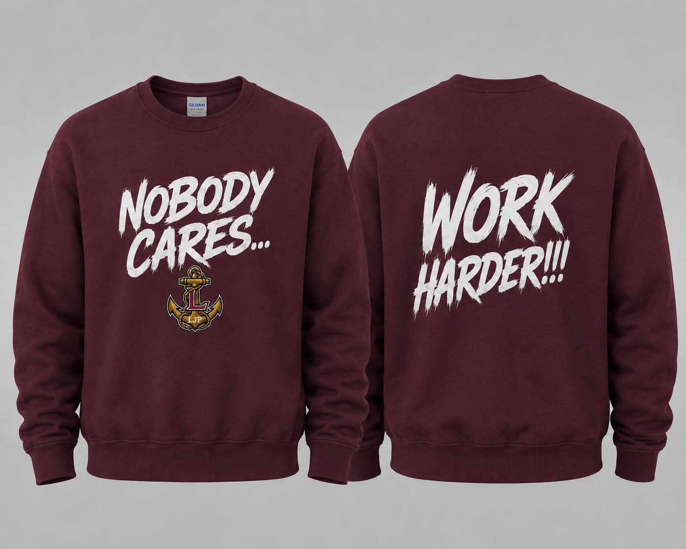 Nobody Cares Work Harder JR Porters Gildan Crewneck