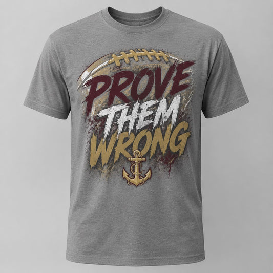 Prove Them Wrong JR Porters Gildan T-Shirt