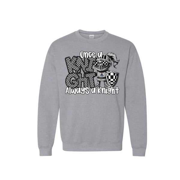 Once A Knight Gildan Crewneck