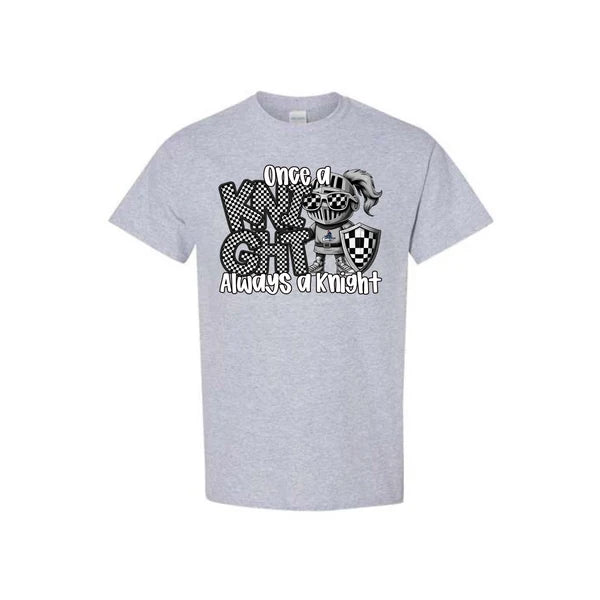Once A Knight Gildan T-Shirt