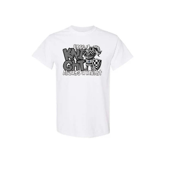 Once A Knight Gildan T-Shirt